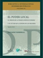 VOLUMEN III: EL PODER LOCAL. SU ORIGEN EN LA FRANCIA REVOLUCIONARIA Y SU FUTURO EN LA EUROPA DE LAS&nbsp;REGIONES