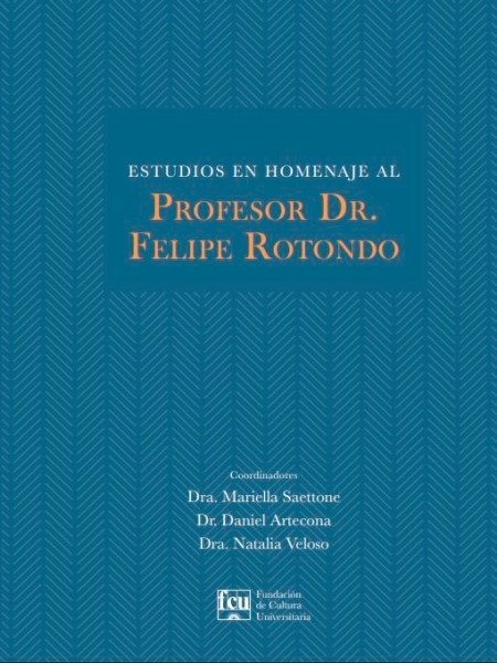 ESTUDIOS EN HOMENAJE AL PROFESOR DR. FELIPE&nbsp;ROTONDO
